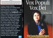 Connie Rahakundi Bakrie : Ada Upaya, Pintu Masuknya “Si Maling Kedaulatan Rakyat” Lewat Pintu KPU Terkait Pasal 15 PKPU