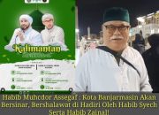 Habib Muhcdor Assegaf : Kota Banjarmasin Akan Bersinar, Bershalawat di Hadiri Oleh Habib Syech Serta Habib Zainal!