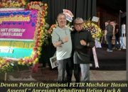 Dewan Pendiri Organisasi PETIR Muchdar Hasan Assegaf ” Apresiasi Kehadiran Helios Luck & Libare