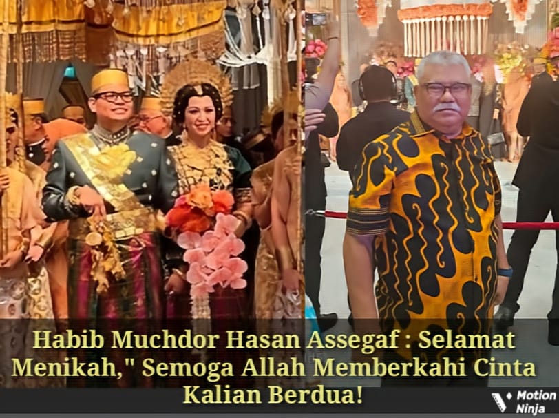 Habib Muchdor Hasan Assegaf : Selamat Menikah," Semoga Allah Memberkahi Cinta Kalian Berdua!